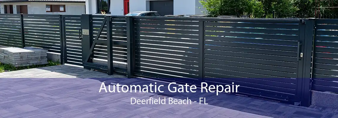 Automatic Gate Repair Deerfield Beach - FL
