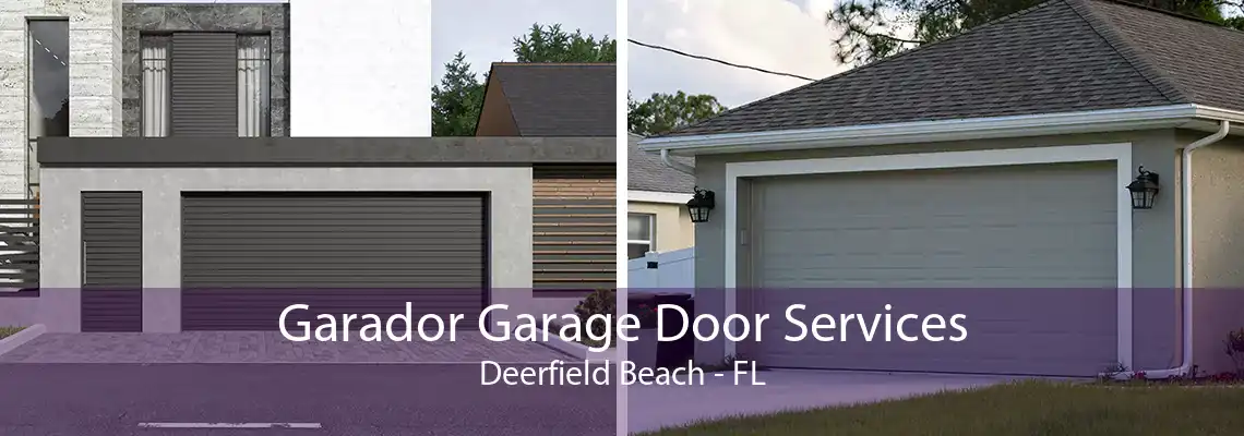 Garador Garage Door Services Deerfield Beach - FL