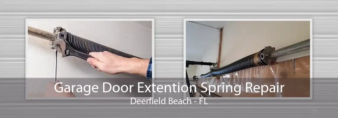 Garage Door Extention Spring Repair Deerfield Beach - FL
