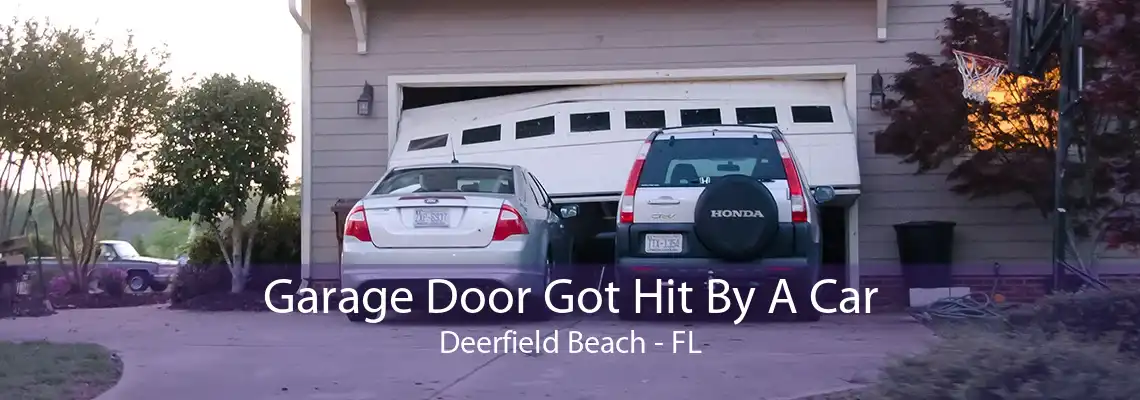 Garage Door Got Hit By A Car Deerfield Beach - FL