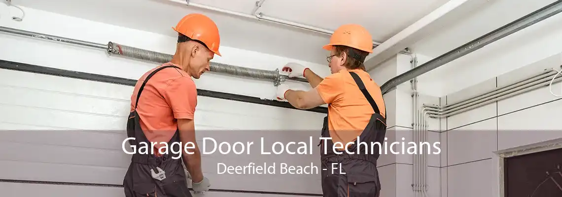 Garage Door Local Technicians Deerfield Beach - FL