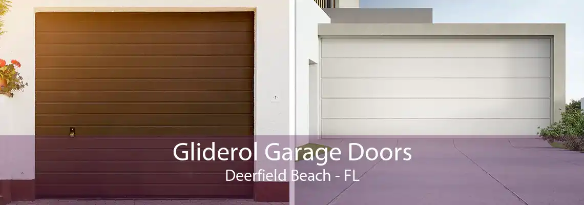 Gliderol Garage Doors Deerfield Beach - FL